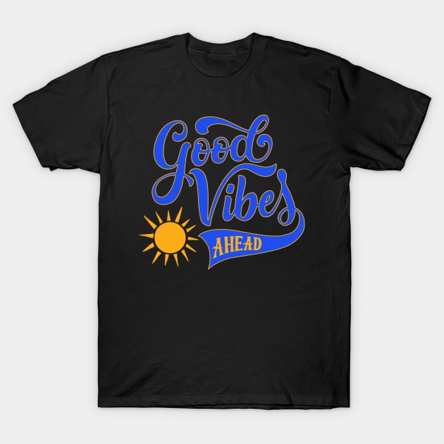 Good Vibes T-Shirt by CalliLetters